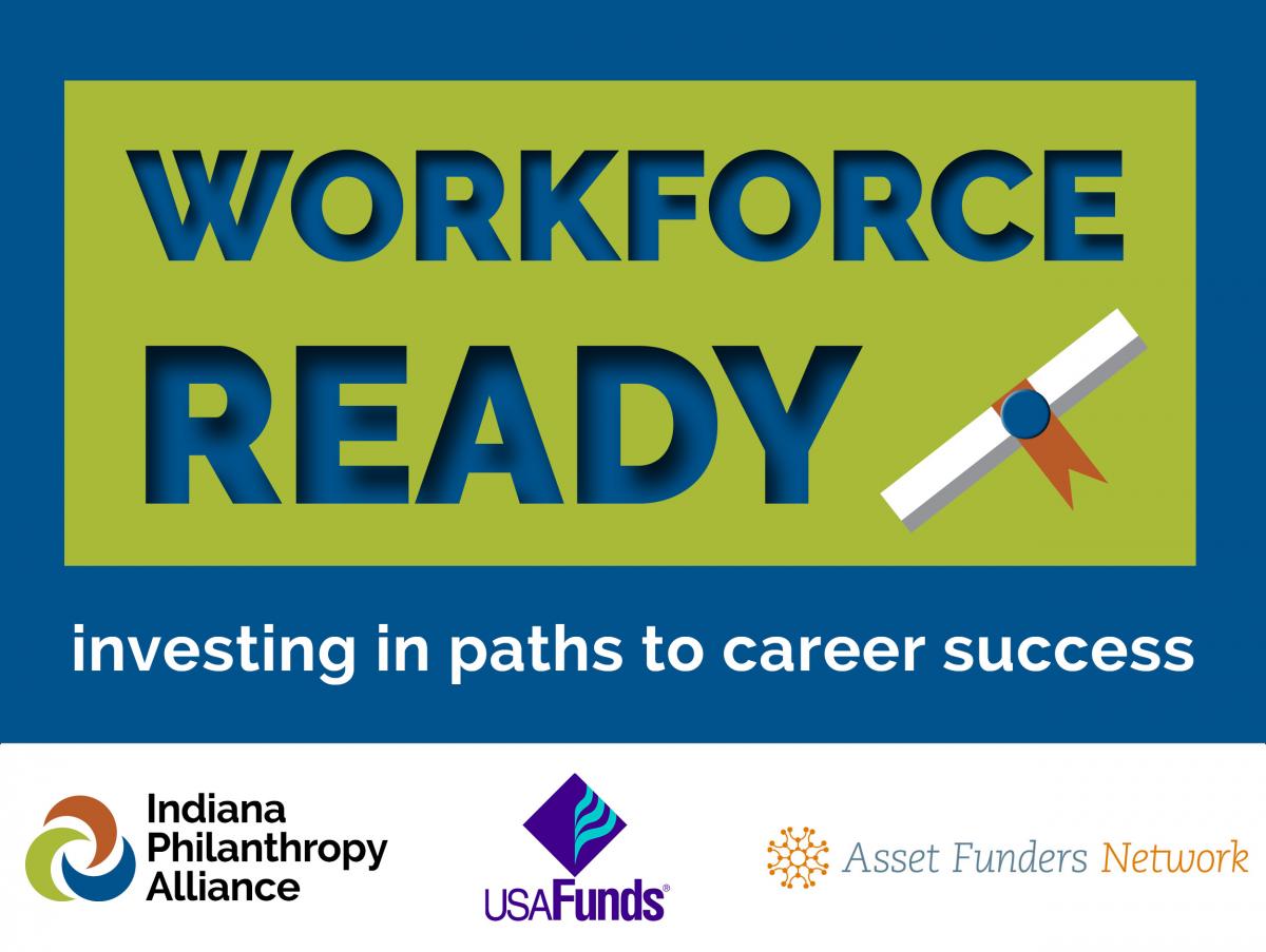 Workforce Ready: Investing In Paths To Career Success | Indiana ...